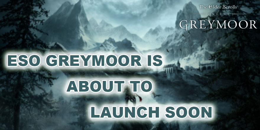 Elder Scrolls Online Greymoor Expansion